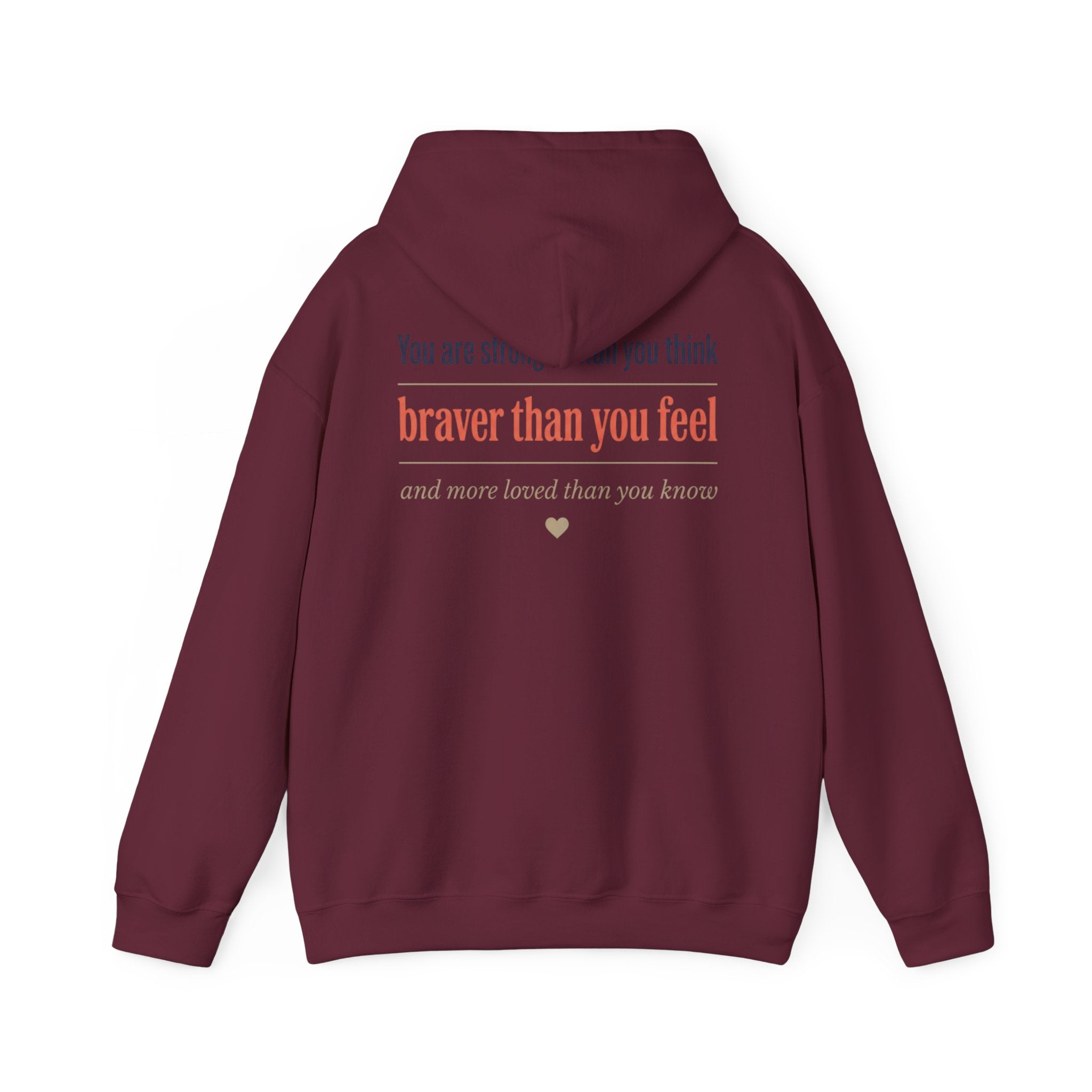 Braver Than You Feel Hoodie — Inspirational Progress Over Perfection Sweatshirt