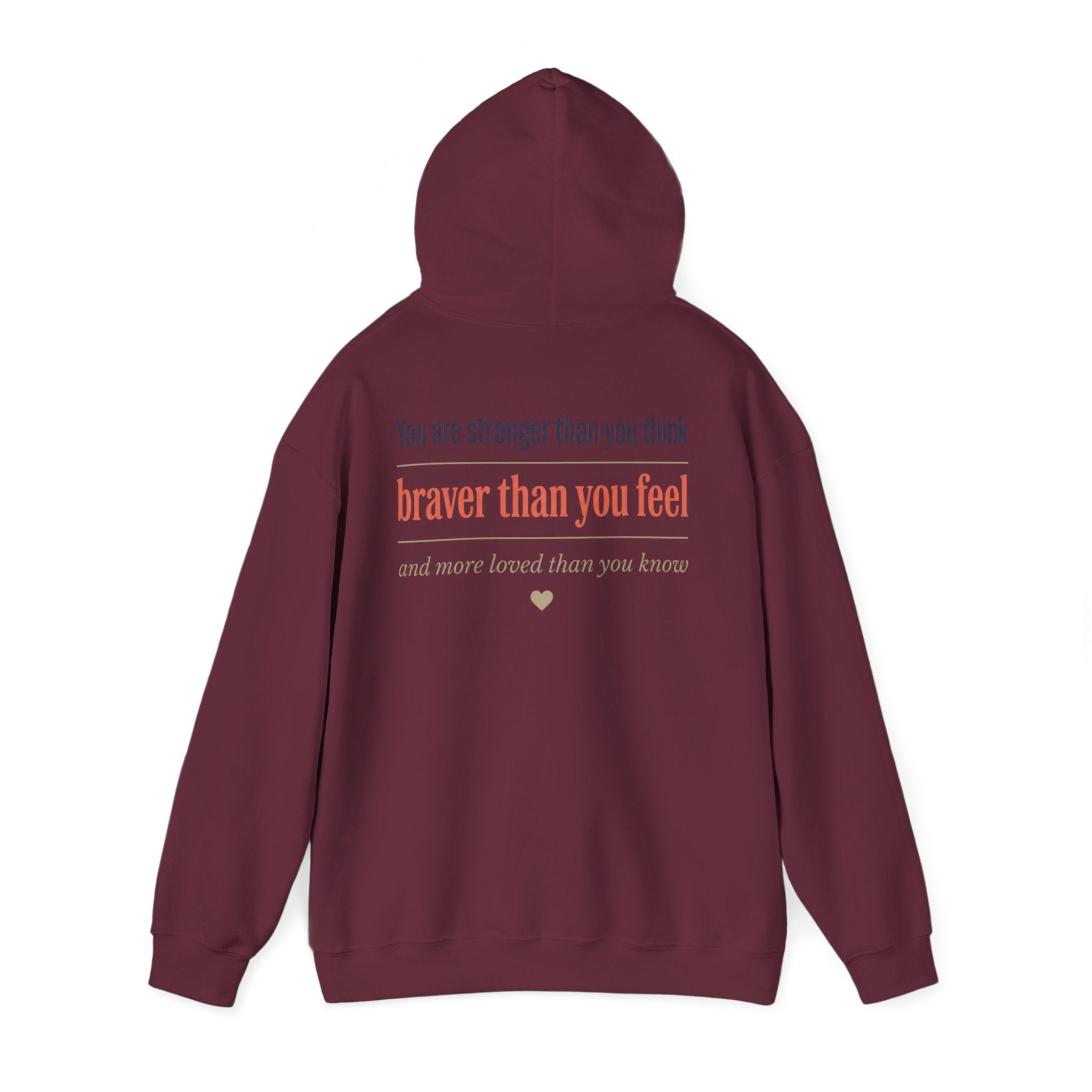 Braver Than You Feel Hoodie — Inspirational Progress Over Perfection Sweatshirt