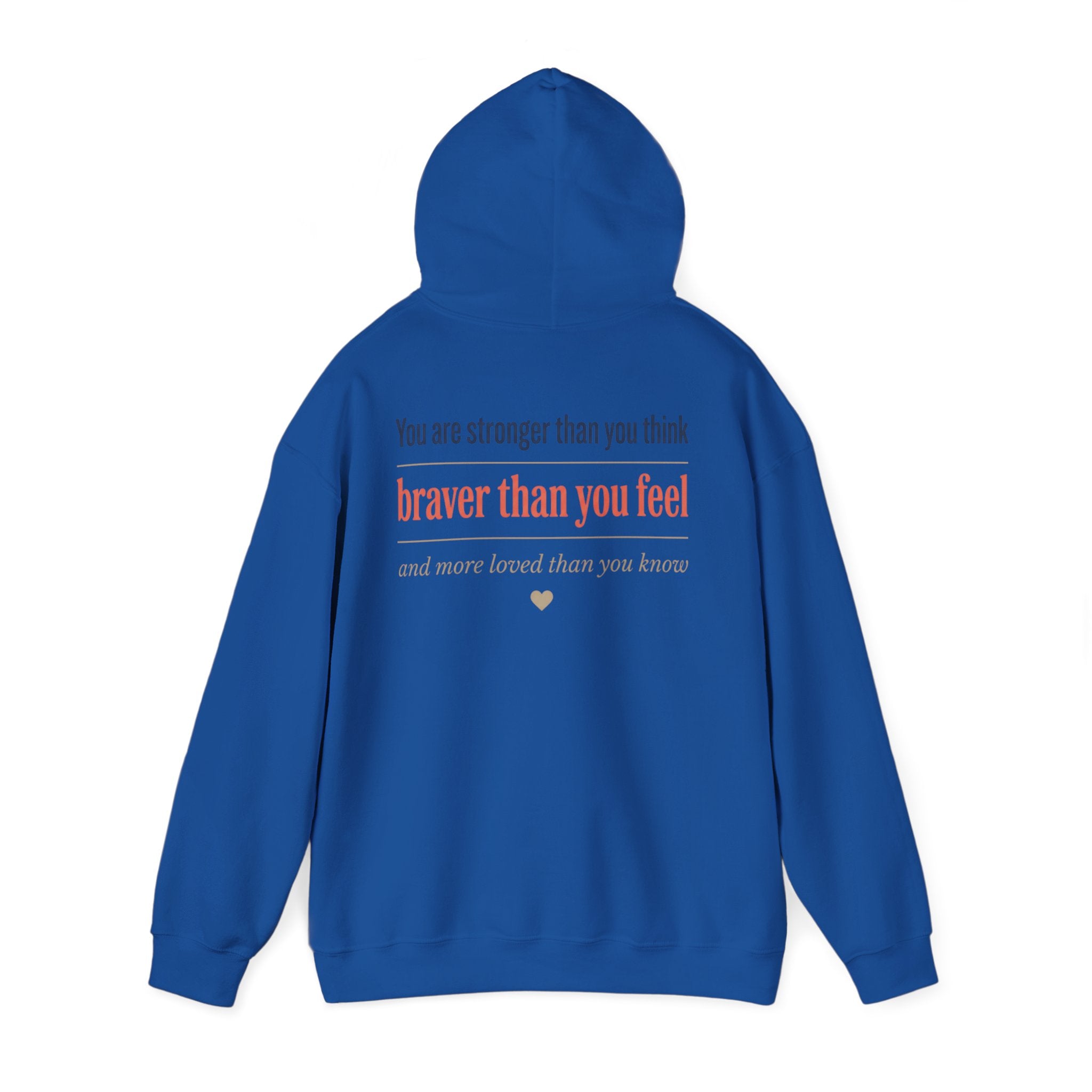 Braver Than You Feel Hoodie — Inspirational Progress Over Perfection Sweatshirt