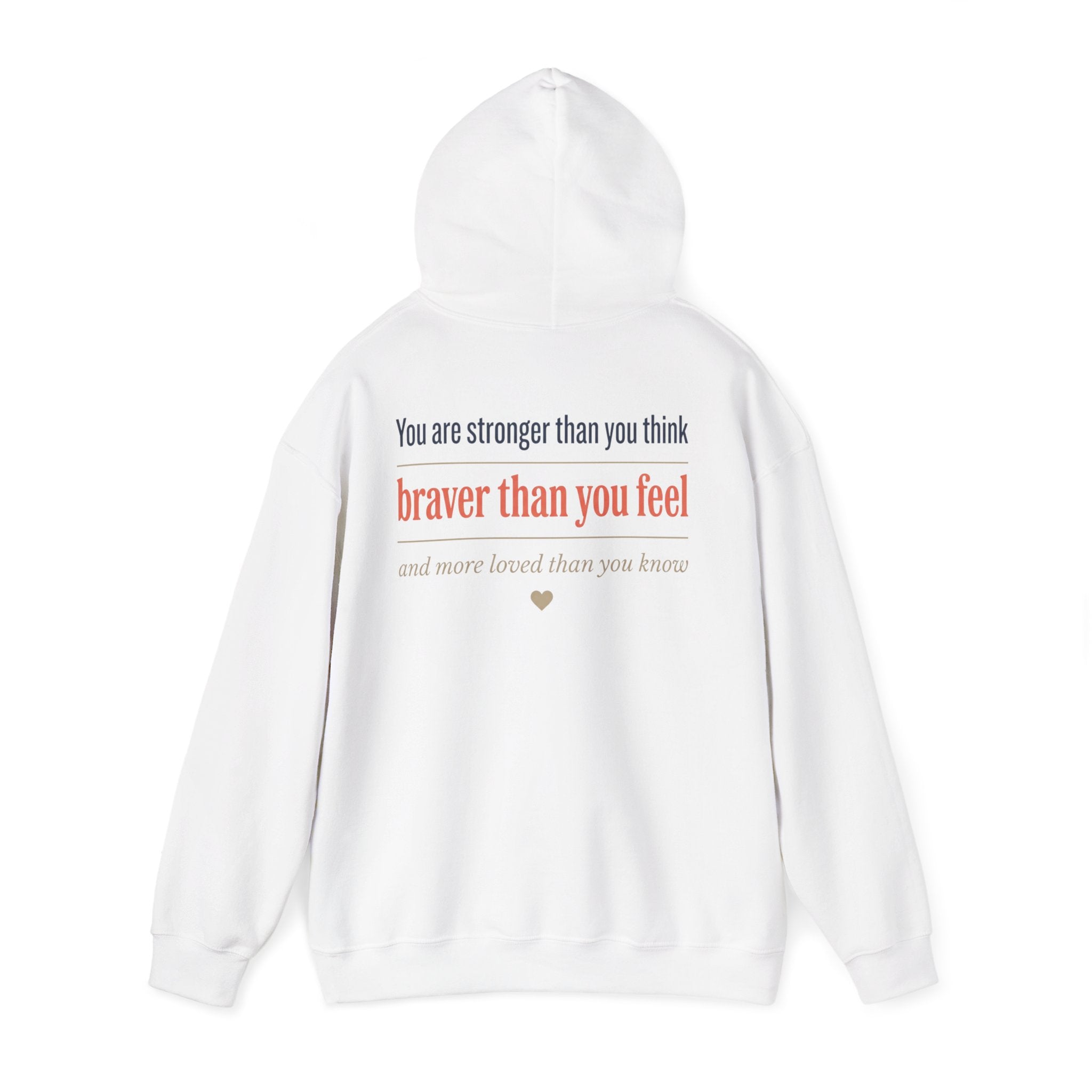 Braver Than You Feel Hoodie — Inspirational Progress Over Perfection Sweatshirt