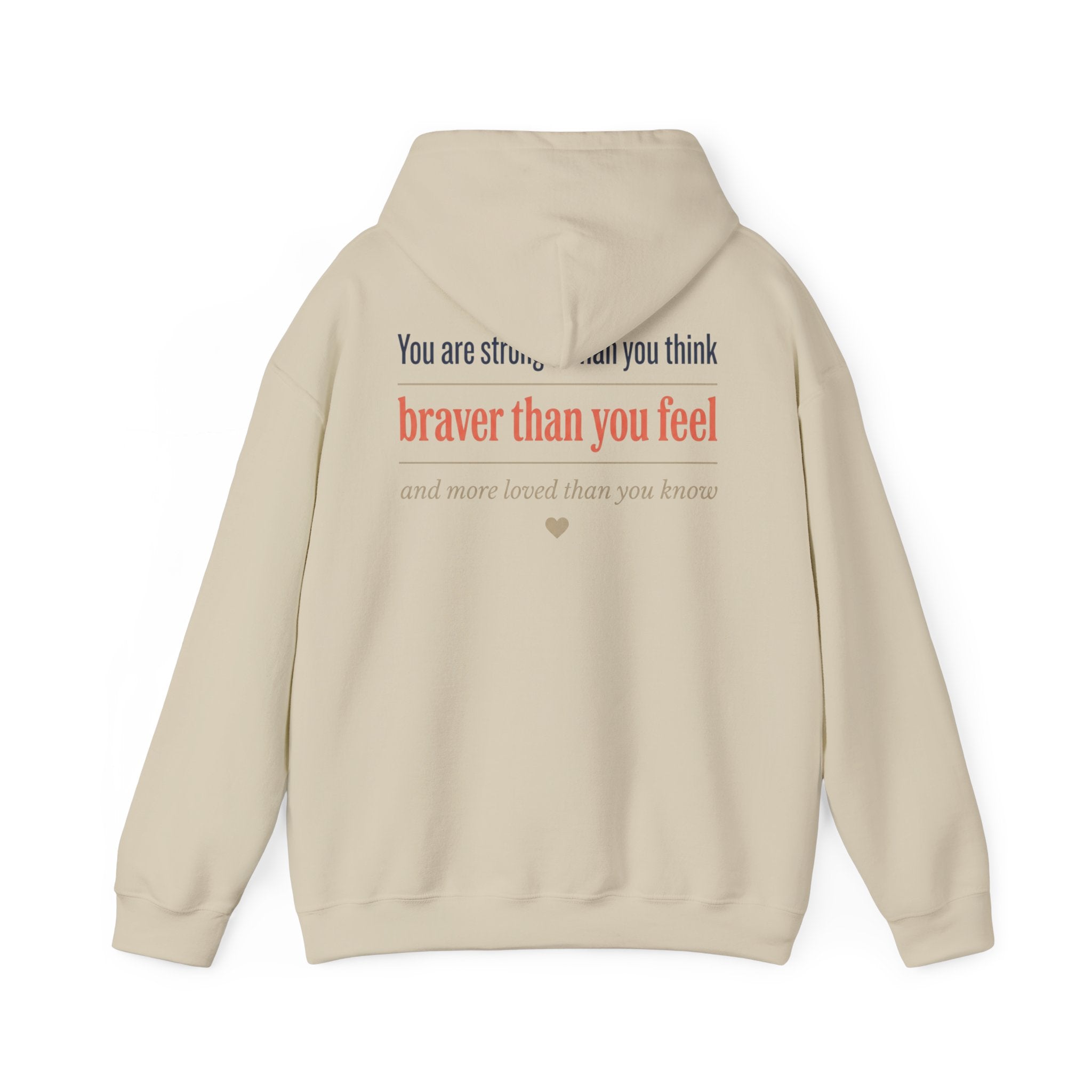 Braver Than You Feel Hoodie — Inspirational Progress Over Perfection Sweatshirt