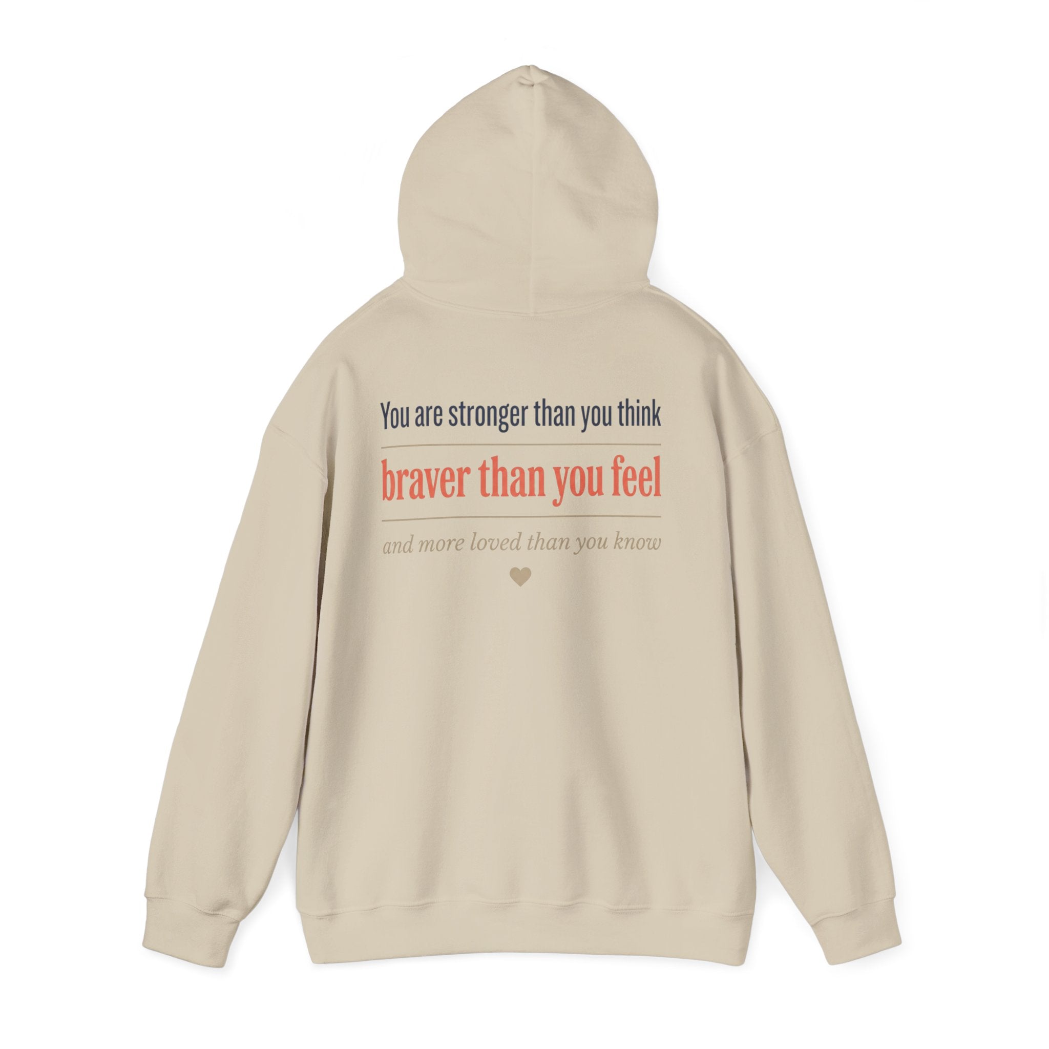 Braver Than You Feel Hoodie — Inspirational Progress Over Perfection Sweatshirt