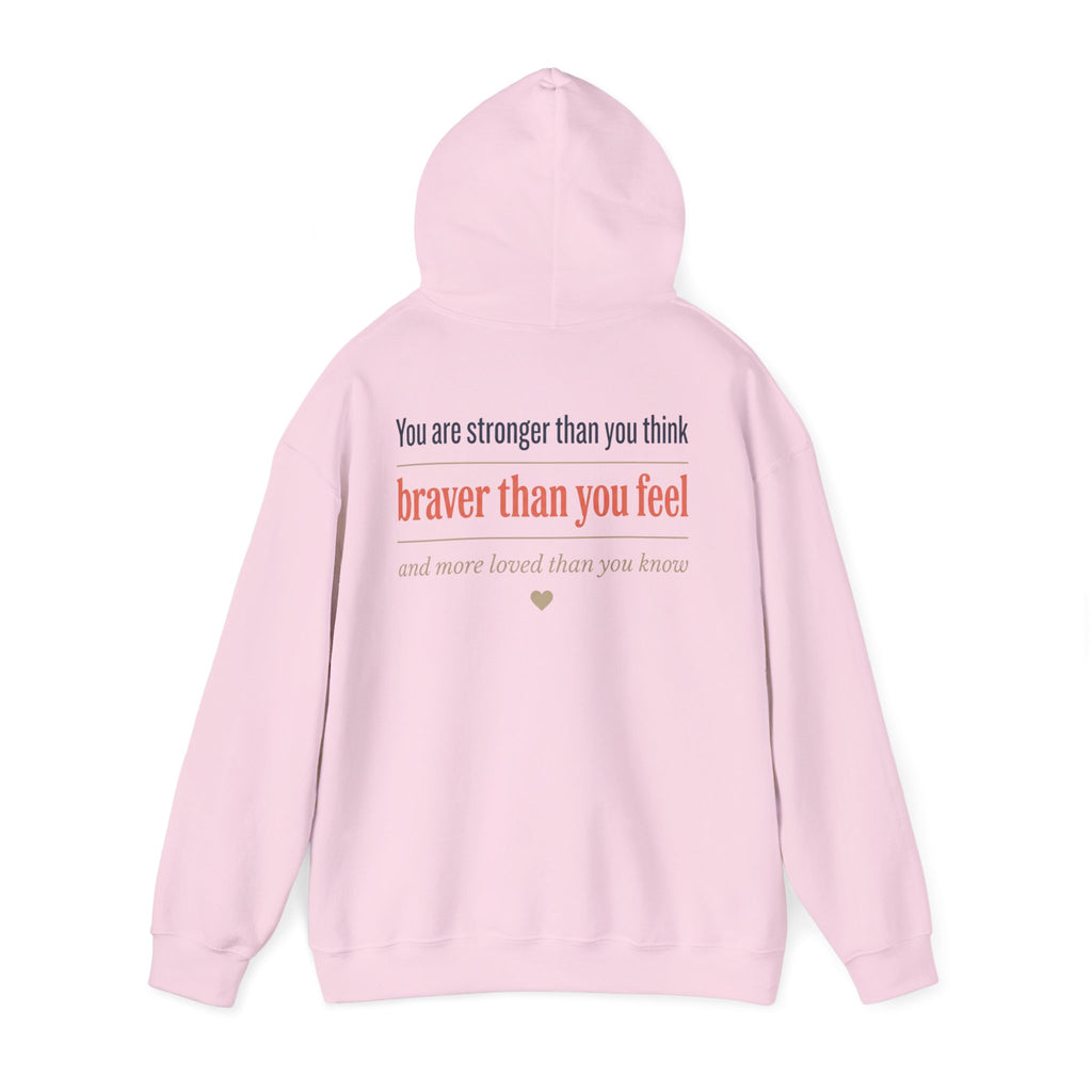 Braver Than You Feel Hoodie — Inspirational Progress Over Perfection Sweatshirt