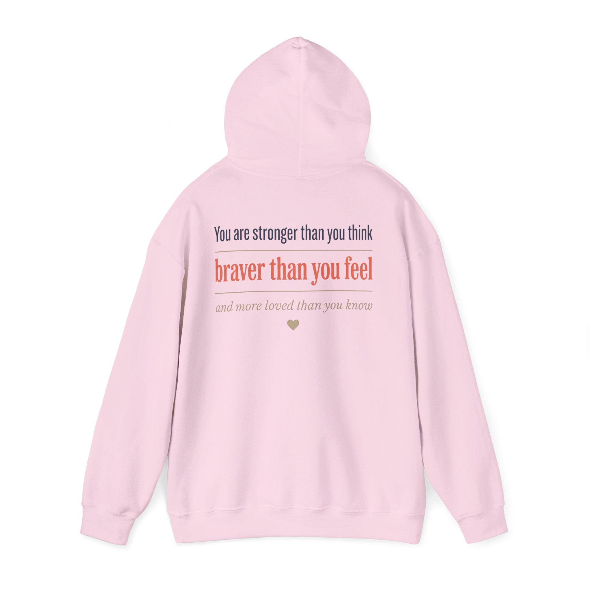 Braver Than You Feel Hoodie — Inspirational Progress Over Perfection Sweatshirt